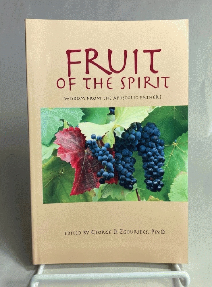 Fruit Of The Spirit: Wisdom from the Apostolic Fathers
