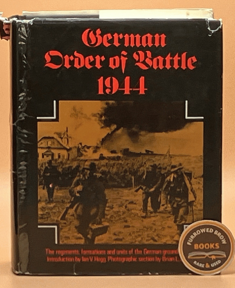 German order of battle, 1944: the regiments, formations and units of the German ground forces