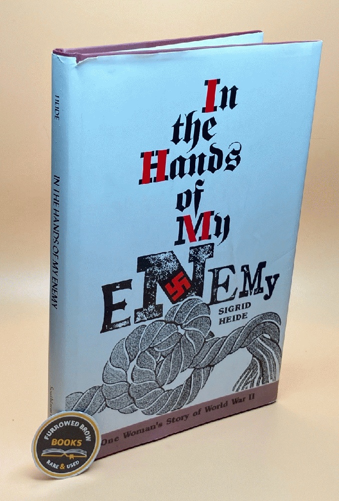 Image for In the Hands of My Enemy: One Woman's Personal Story of World War II In the Hands of My Enemy: One Woman's Personal Story of World War II
