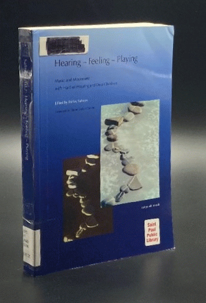 Hearing, Feeling, Playing: Music and Movement with Hard-of-Hearing and Deaf Children