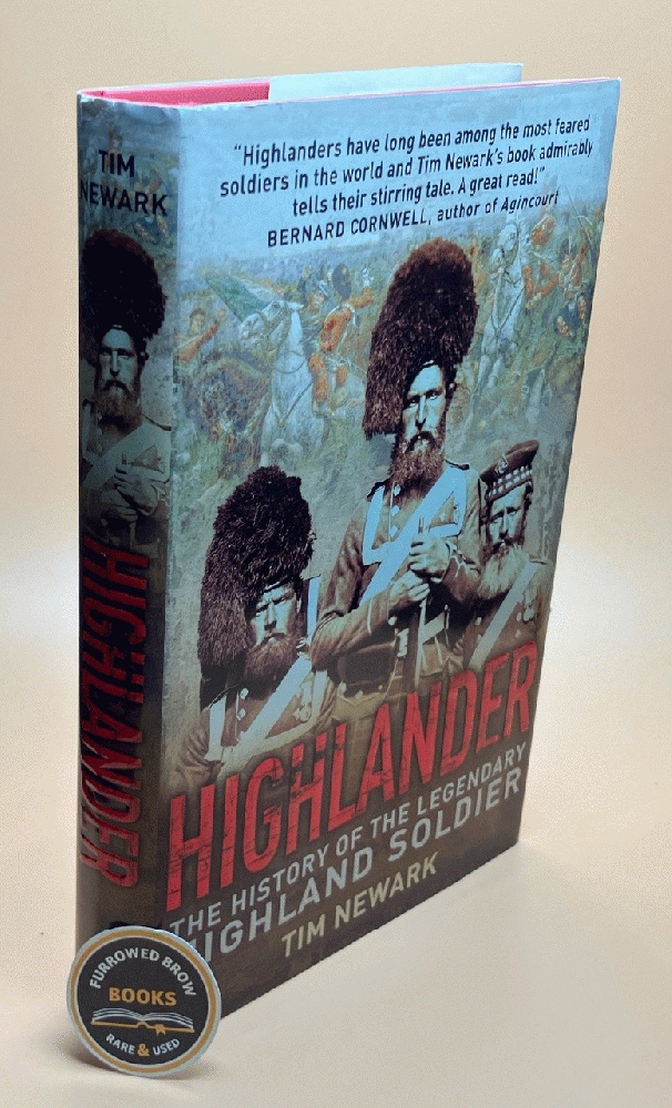 Image for Highlander: The History of the Legendary Highland Soldier Highlander: The History of the Legendary Highland Soldier