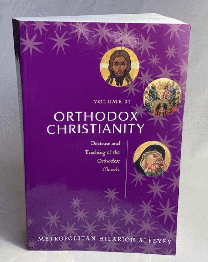 Orthodox Christianity: Doctrine and Teaching of the Orthodox Church (2)