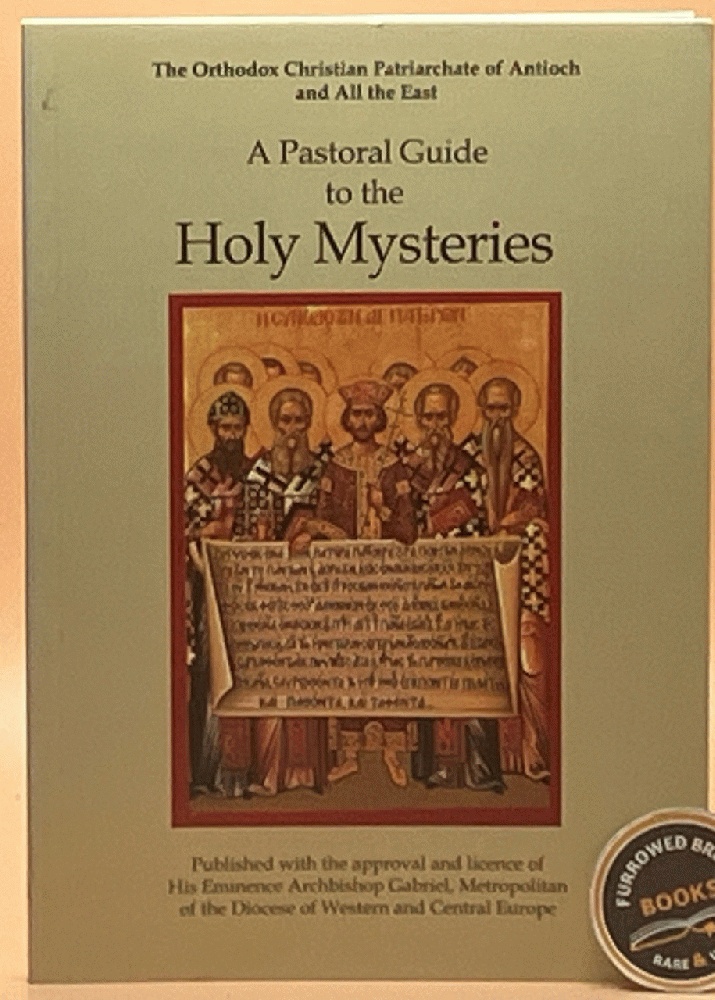 A Pastoral Guide to the Holy Mysteries
