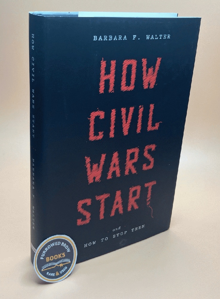 How Civil Wars Start: And How to Stop Them
