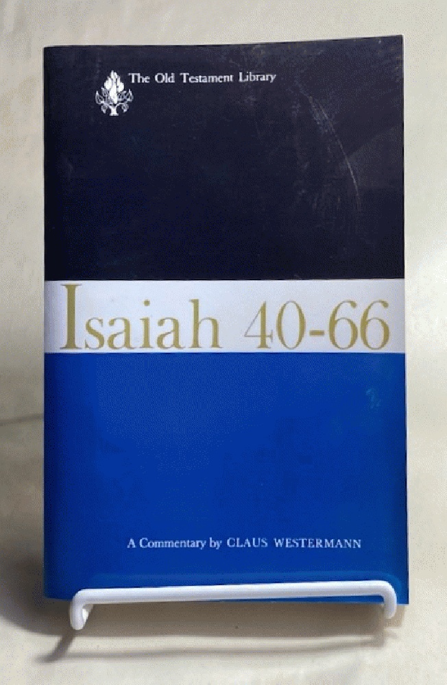 Isaiah 40 - 66 (OTL) (The Old Testament Library)