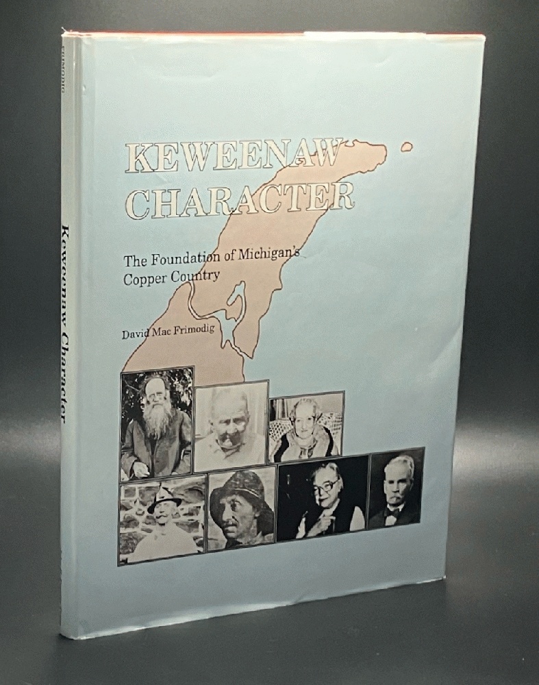 Keweenaw Character: The Foundation of Michigan's Copper Country