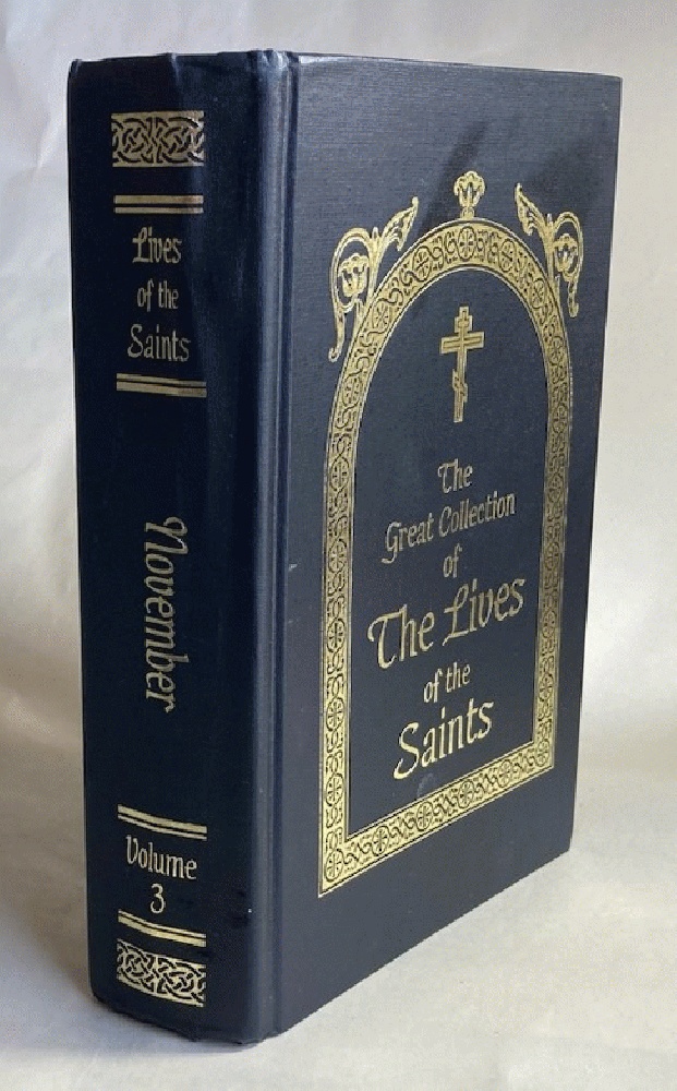 The Great Collection of the Lives of the Saints, Vol. 3: November