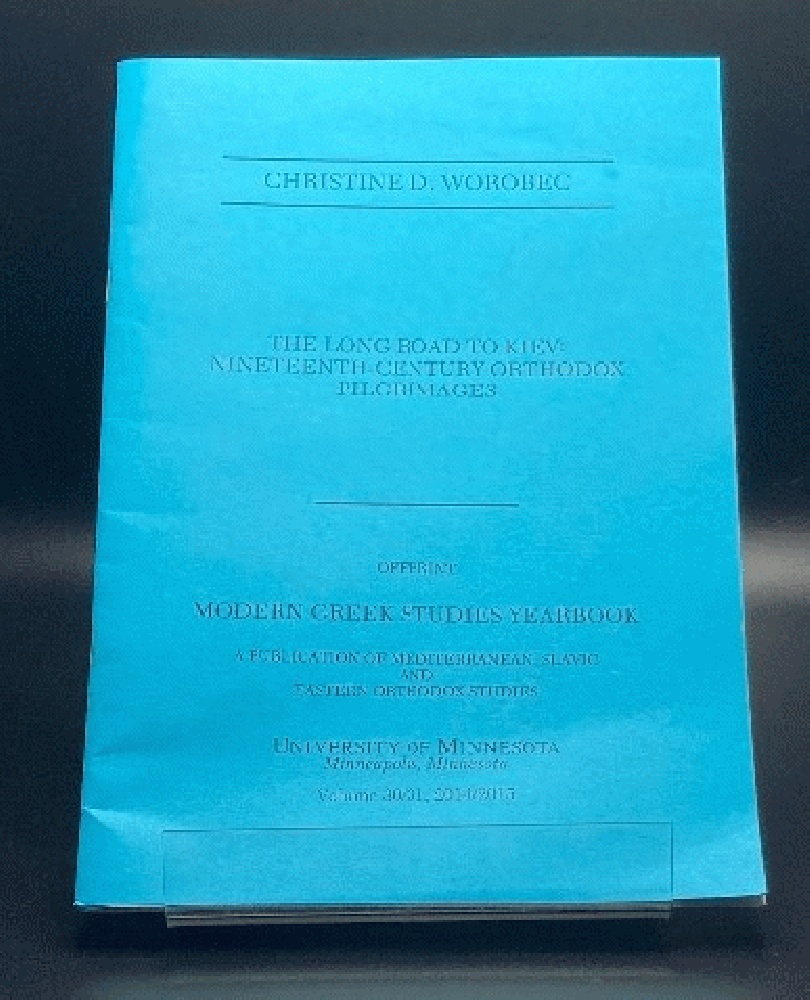 The Long Road to Kiev: Nineteenth-Century Orthodox Pilgrimages