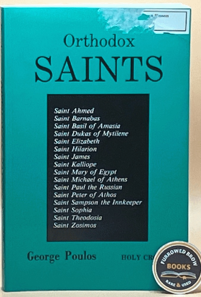 Poulos, George : Orthodox Saints: Spiritual Profiles for Modern Man - April 1 to June 30 (Vol 2)