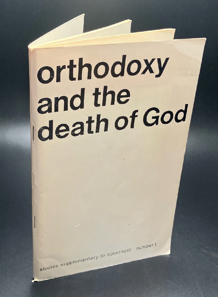 Orthodoxy and the Death of God: Essays in Contemporary Theology