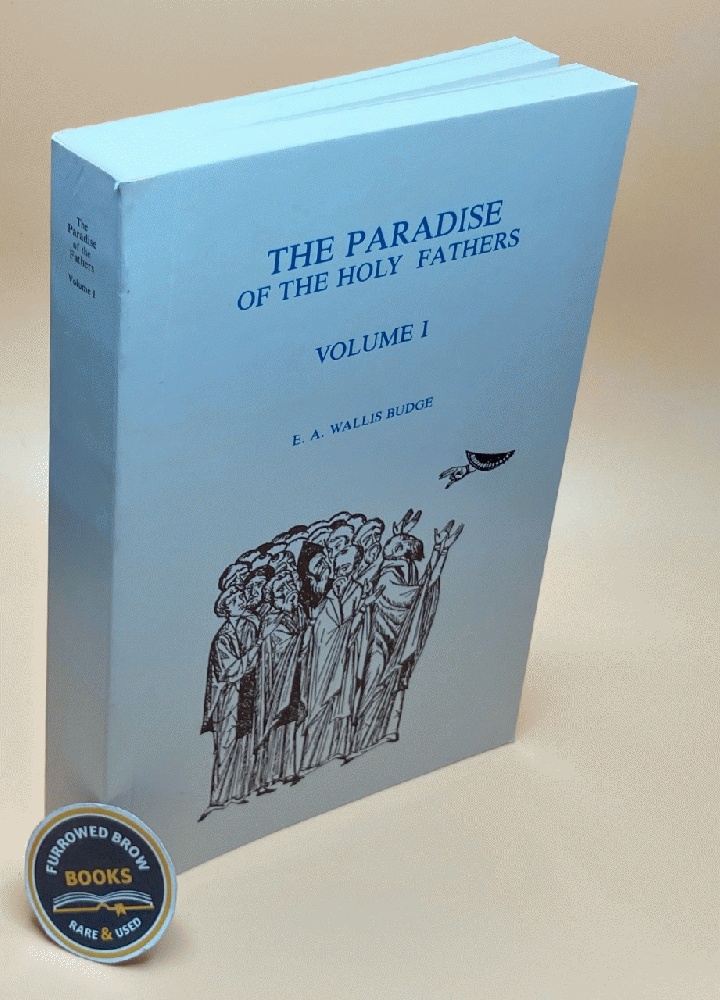 The Paradise of the Holy Fathers, Volume I