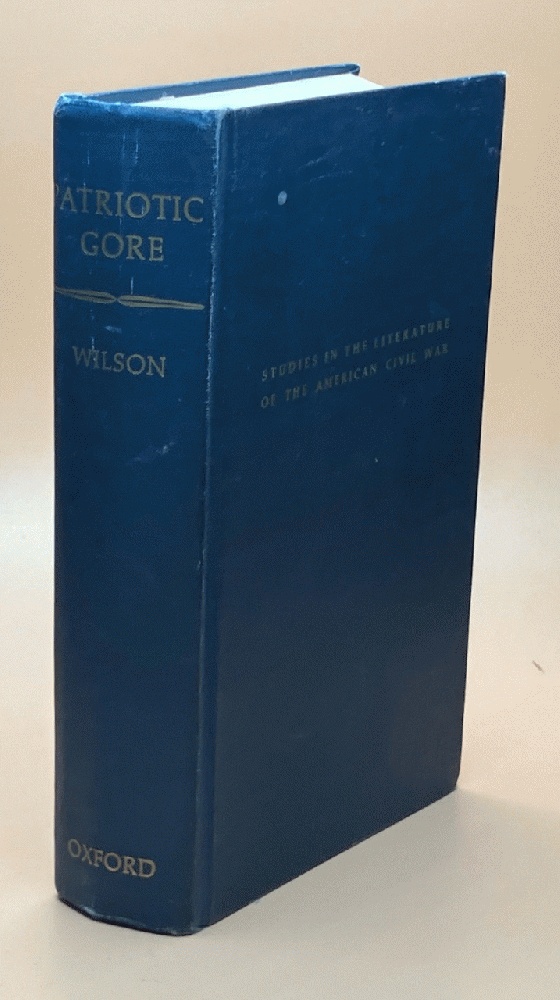 Patriotic Gore: Studies in the Literature of the American Civil War