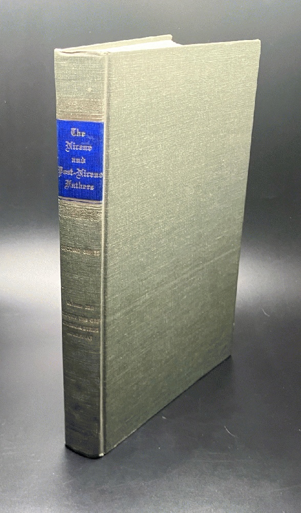 Selected Epistles of Gregory the Great; Ephraim Syrus; Aphrahat (Select Library of the Christian Church: Nicene and Post-Nicene Fathers - Second Series, Vol. XIII)