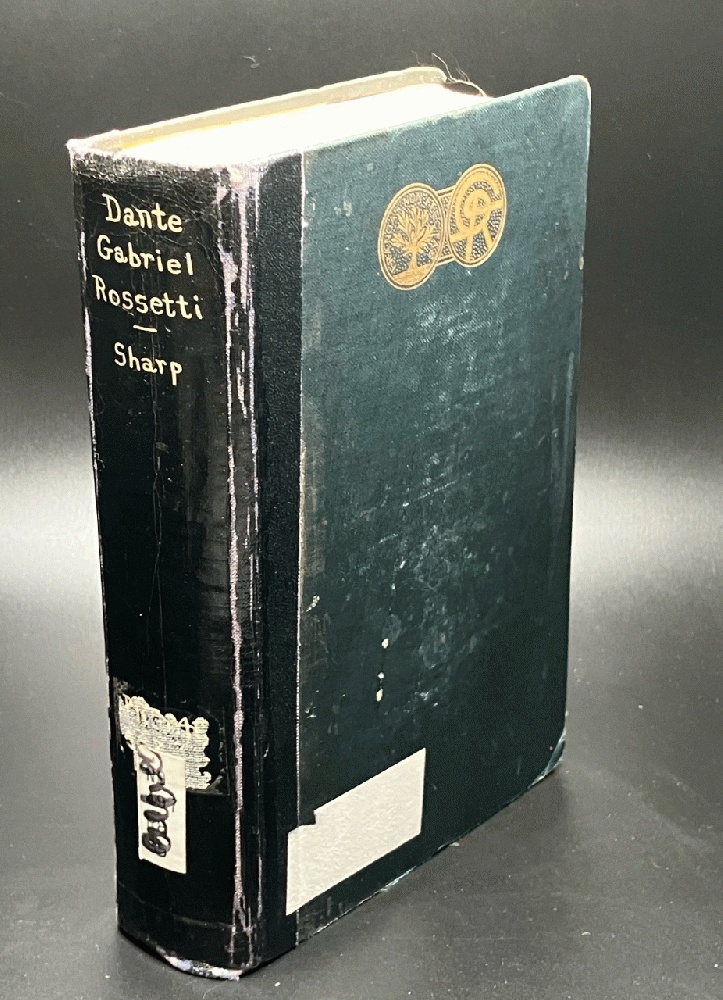 Dante Gabriel Rossetti: A Record And A Study