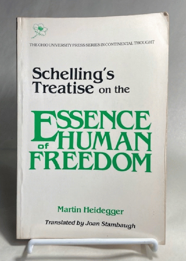 Schelling's Treatise: On Essence Human Freedom (Volume 8) (Series In Continental Thought)