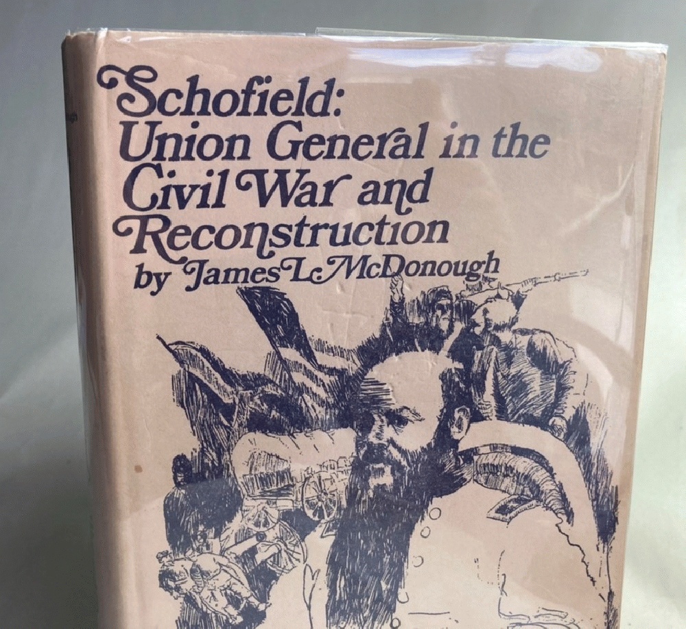 Schofield: Union General in the Civil War and Reconstruction