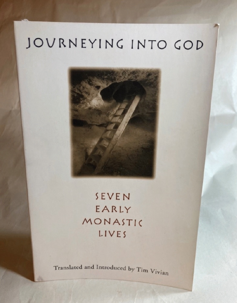 Journeying into God: Seven Early Monastic Lives