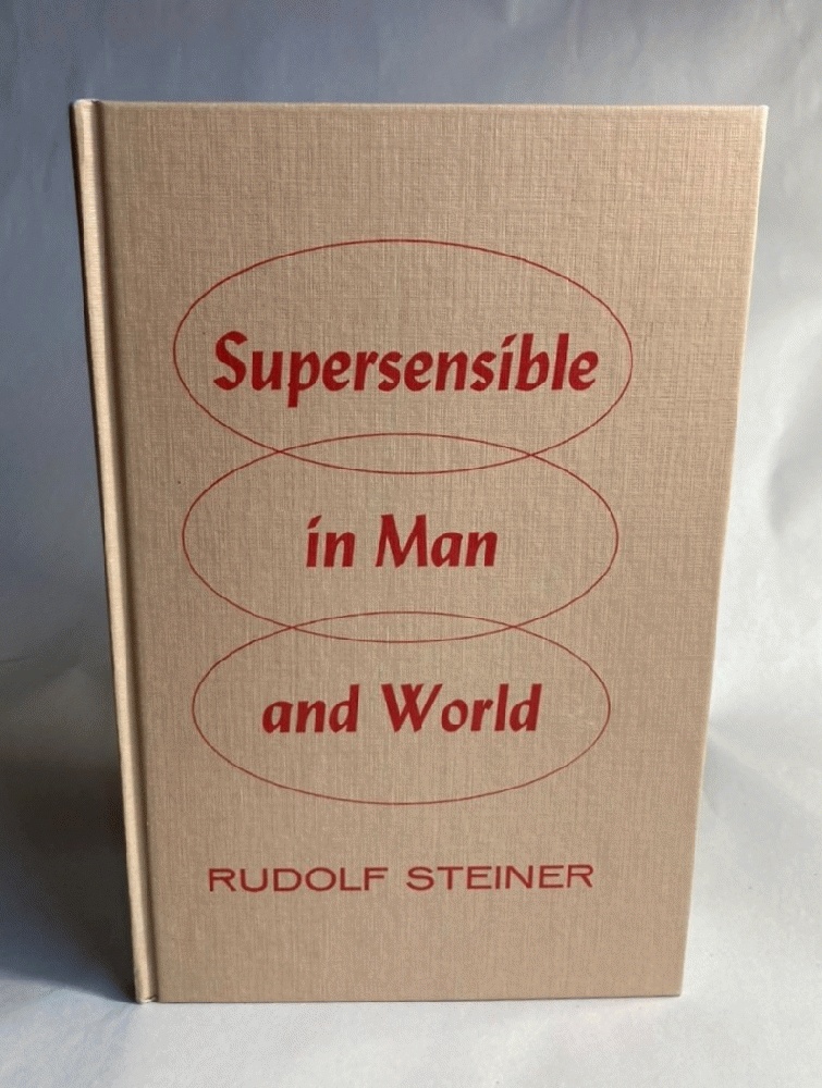 Supersensible in man and world (Free deeds books) Steiner, Rudolf