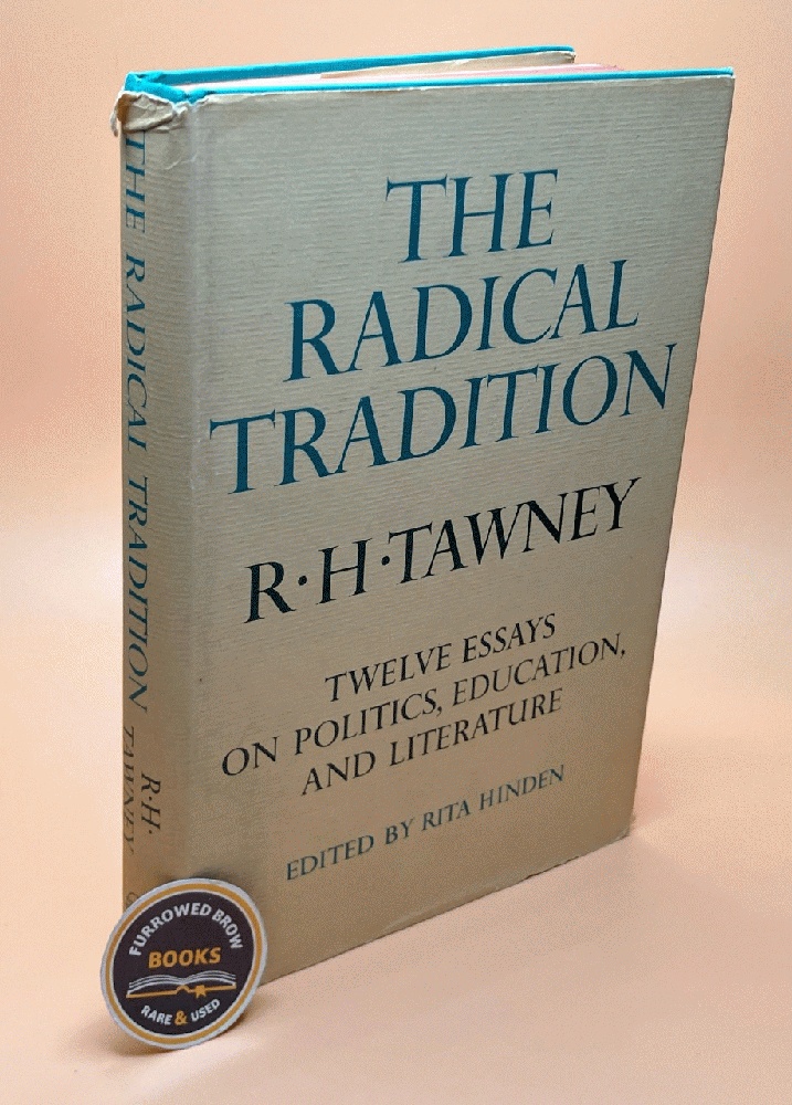 The Radical Tradition: Twelve Essays on Politics, Education, and Literature