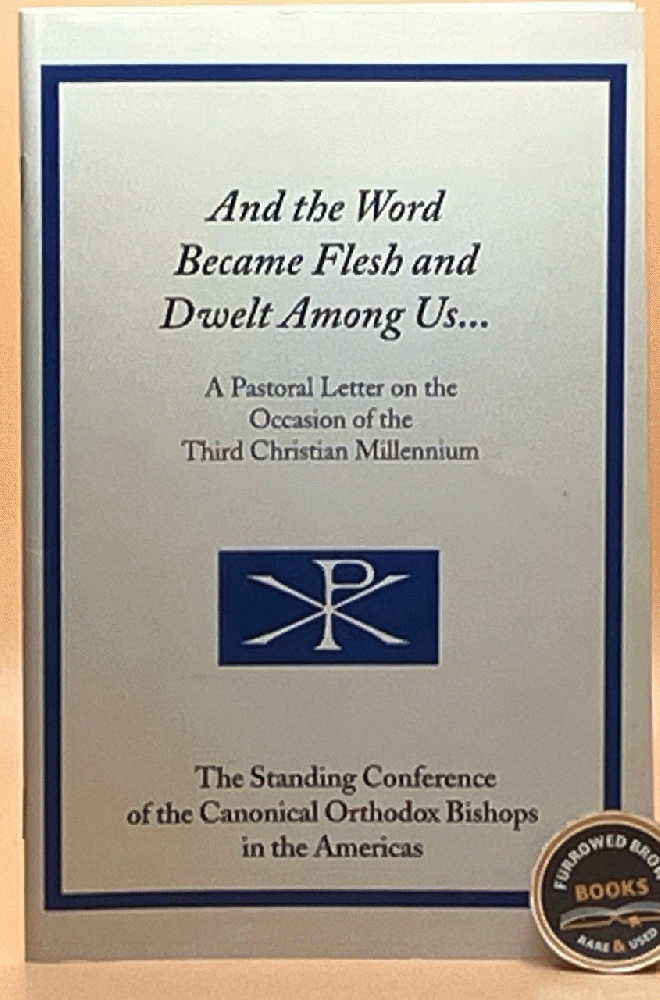 And the Word Became Flesh and Dwelt Among Us