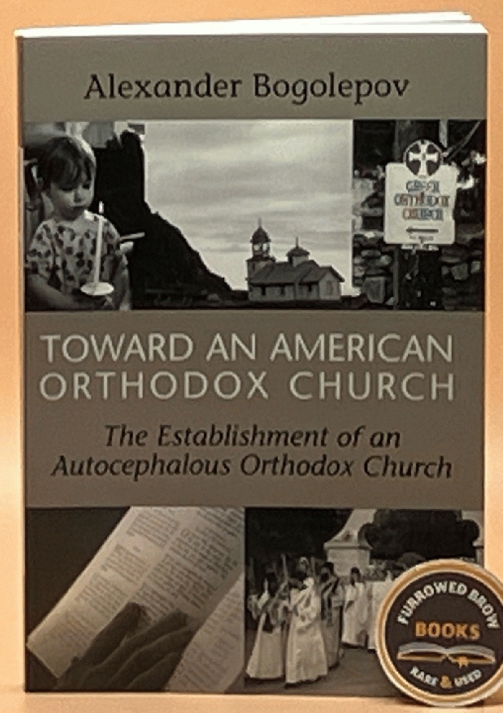 Image for Toward an American Orthodox Church Toward an American Orthodox Church