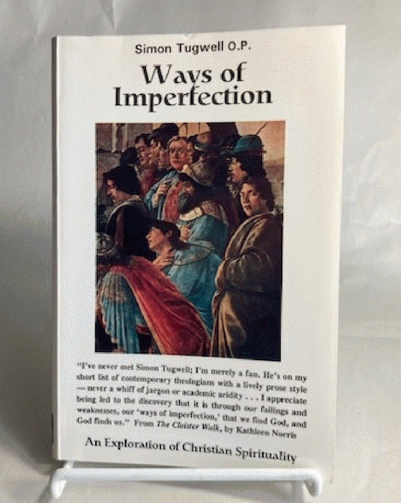 Ways of Imperfection: An Exploration of Christian Spirituality