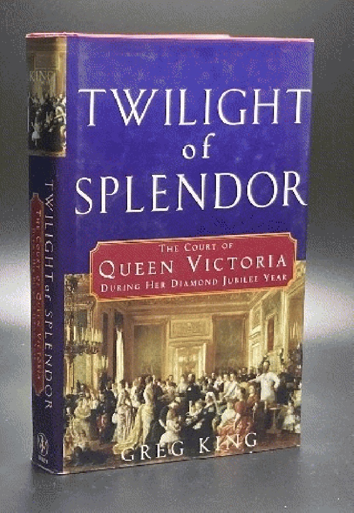 Twilight of Splendor: The Court of Queen Victoria During Her Diamond Jubilee Year