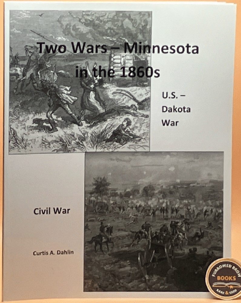 Two Wars - Minnesota in the 1860s