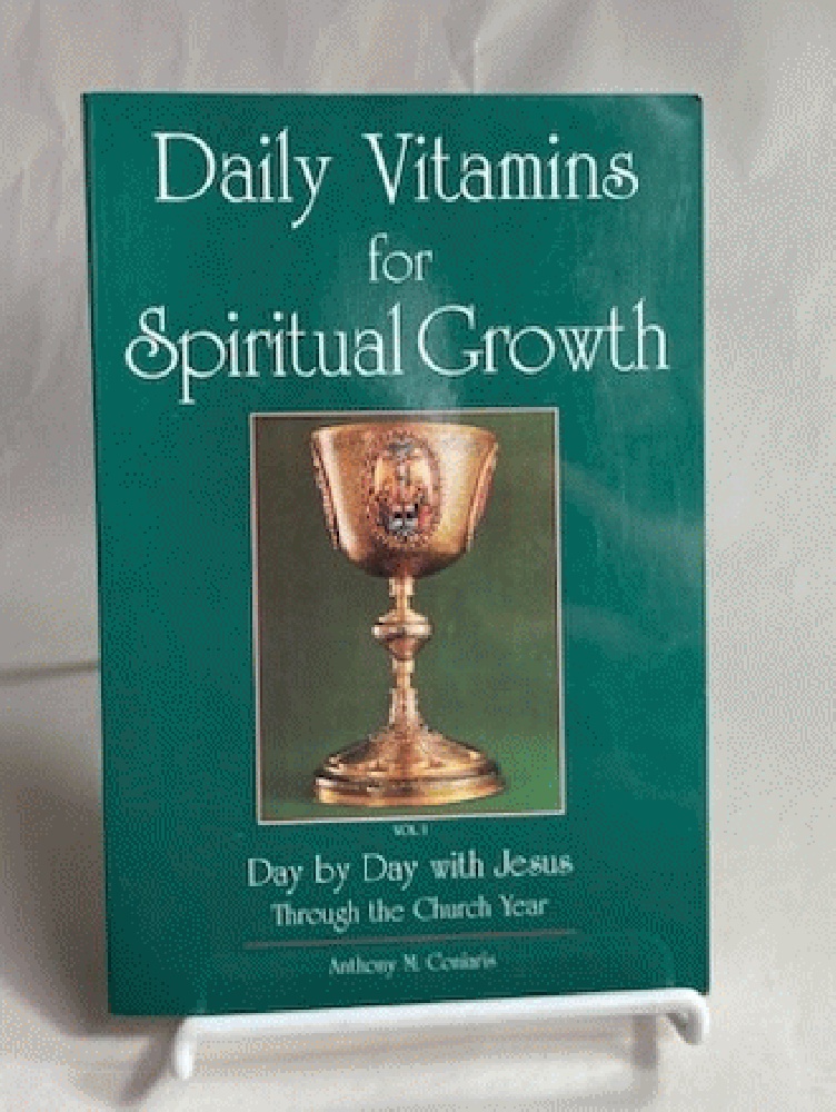 Daily Vitamins for Spiritual Growth: Day by Day With Jesus Through the Church Year