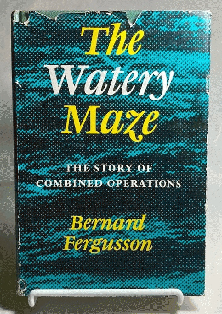 The Watery Maze: The Story of Combined Operations