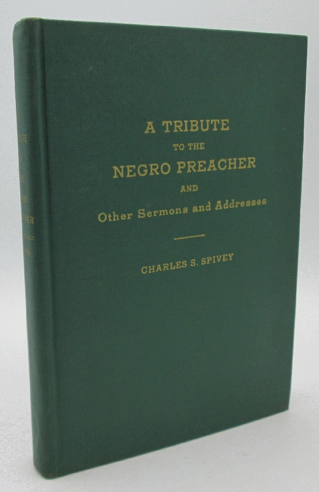 Image for Tribute to the Negro Preacher and Other Sermons and Addresses