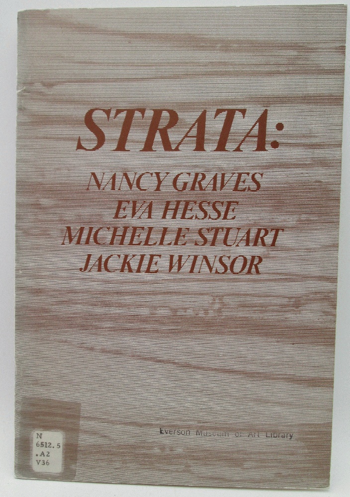 Image for Strata: Nancy Graves, Eva Hesse, Michelle Stuart, Jackie Windsor