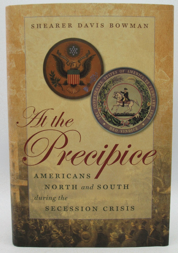 Image for At the Precipice: Americans North and South During the Secession Crisis