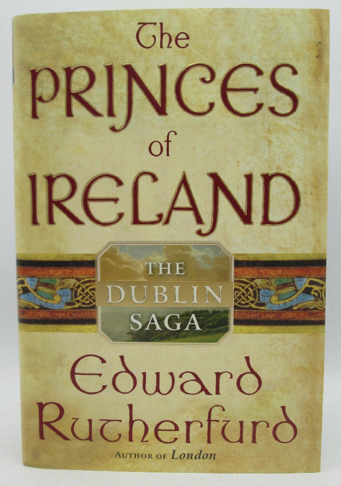 Image for The Princes of Ireland: The Dublin Saga: Edward Rutherfurd (Signed 1st Ed)