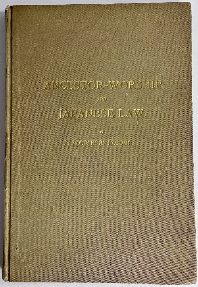 Ancestor-Worship and Japanese Law by Nobushige Hozumi