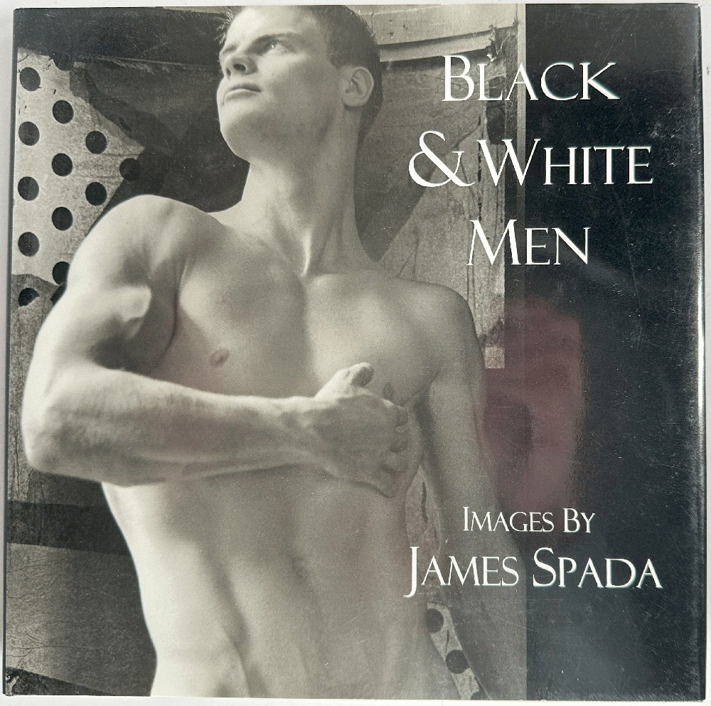 Black & White Men: Images by James Spada (Signed 1st Ed)