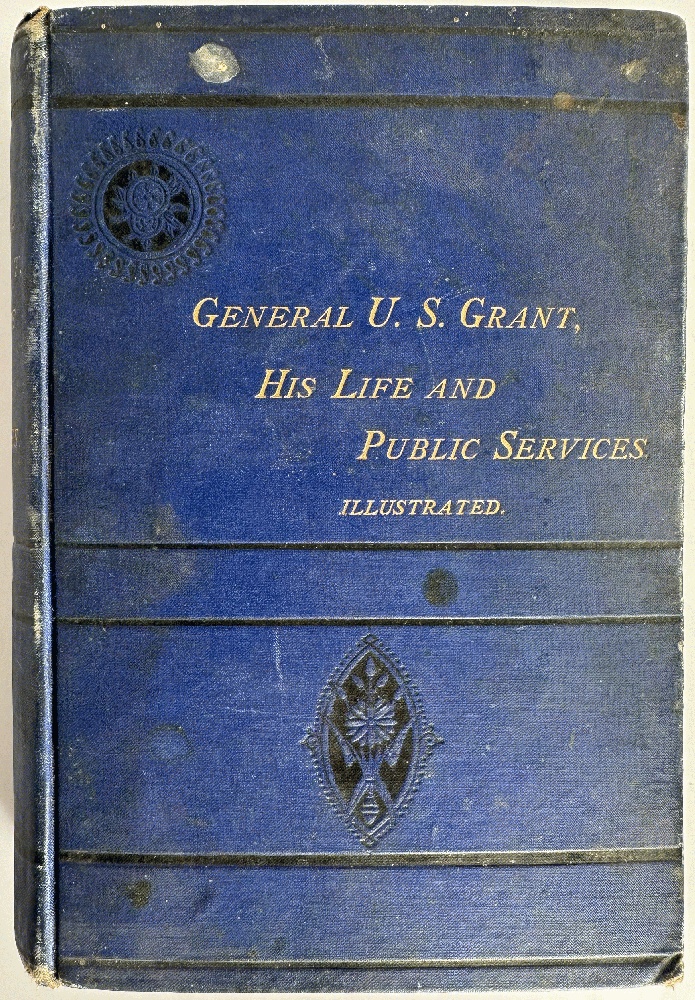The Life of General U.S. Grant Together with His Tour Around the World