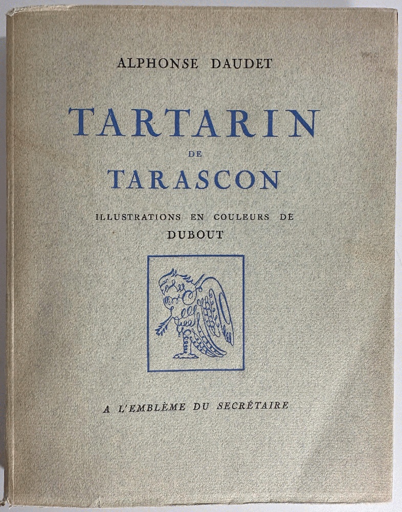 Tartarin de Tarascon: Alphonse Daudet, Albert Dubout