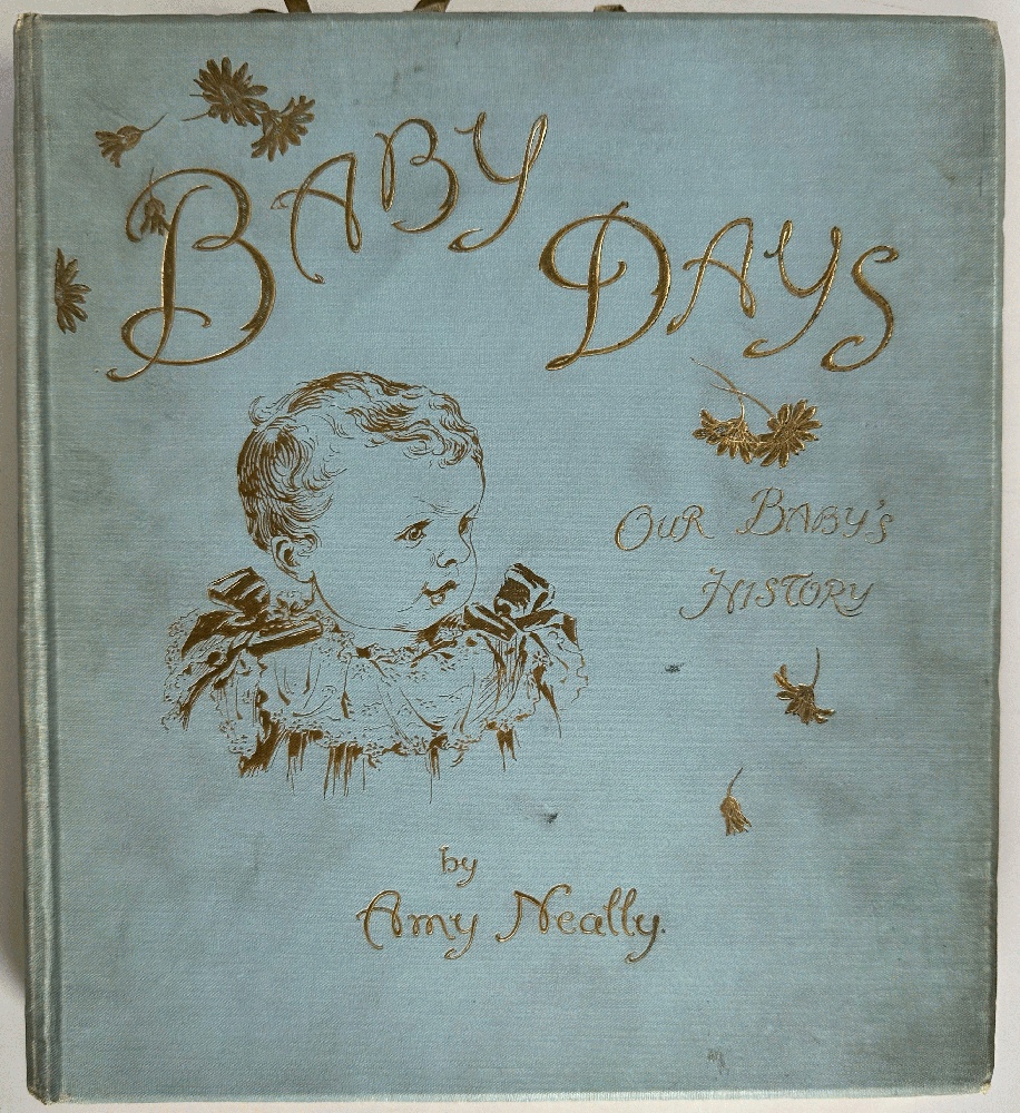 Baby Days, Our Baby's History by Amy Neally
