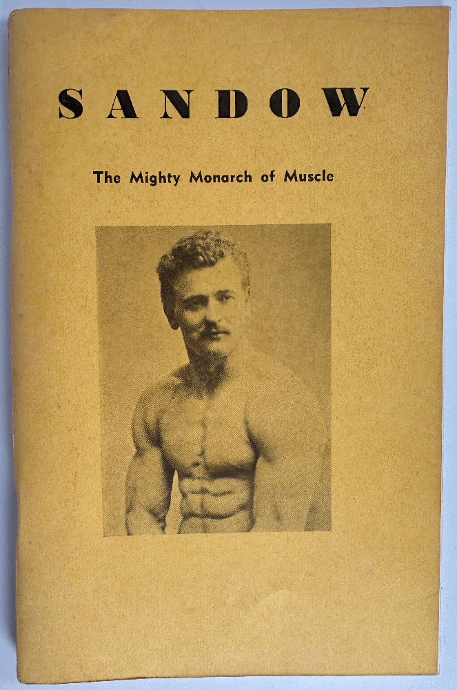 Sandow, The Mighty Monarch of Muscle