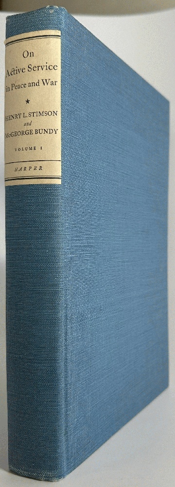 On Active Service in Peace and War Vol 1: Henry L. Stimson, McGeorge Bundy (Signed 1st Ed)