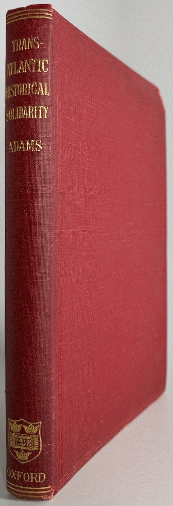 Trans-Atlantic Historical Solidarity: Charles Francis Adams (Signed 1st Ed)