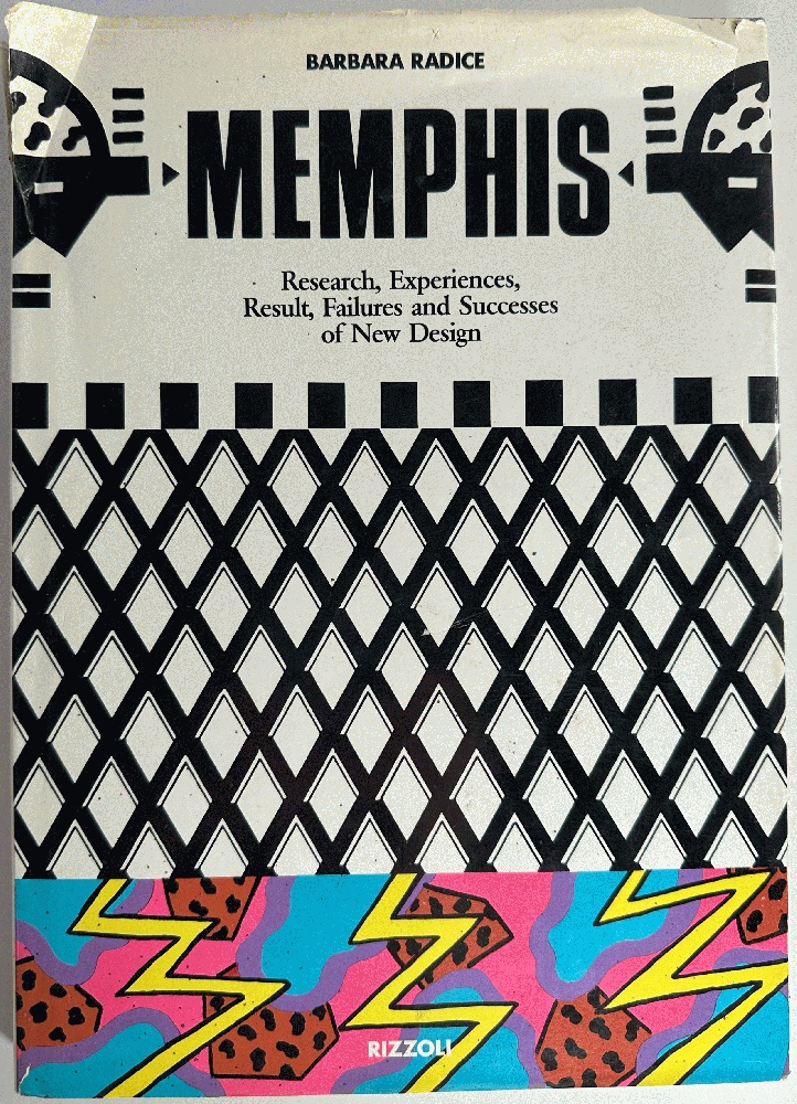 Memphis, Research, Experiences, Result, Failures and Successes of New Design: Barbara Radice