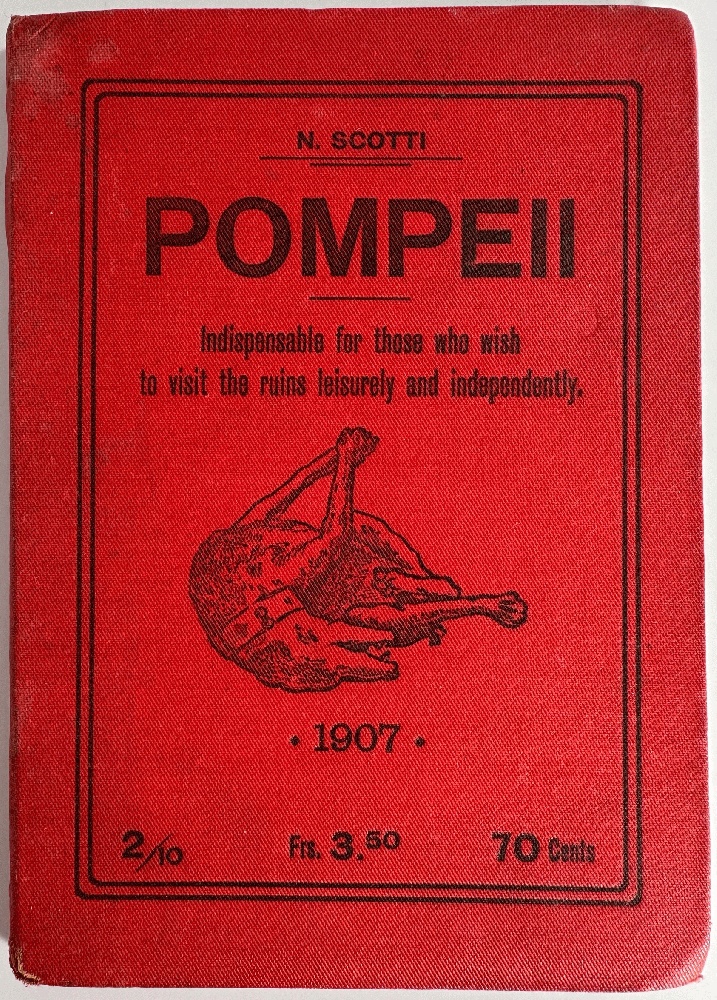 Three Hours in Pompeii: N. Scotti, Bulwer Lytton