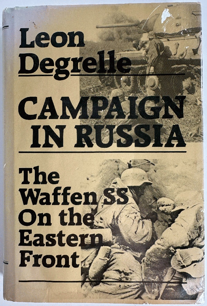 Campaign in Russia: The Waffen SS on the Eastern Front