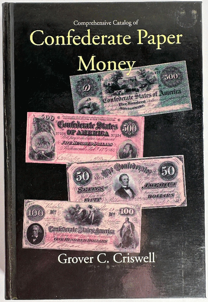 Comprehensive Catalog of Confederate Paper Money