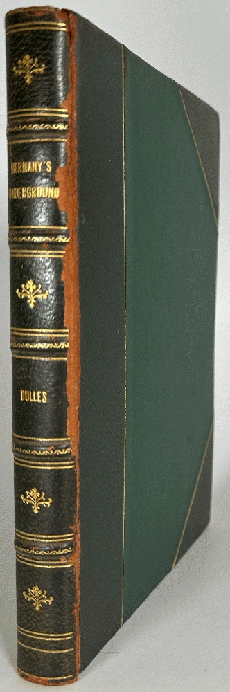 Germany's Underground by Allen Welsh Dulles (Signed 1st Ed)