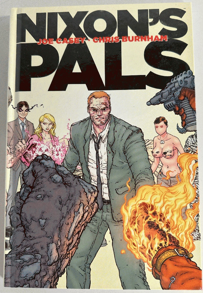 Image for Nixon's Pals: Joe Casey, Chris Burnham Nixon's Pals: Joe Casey, Chris Burnham