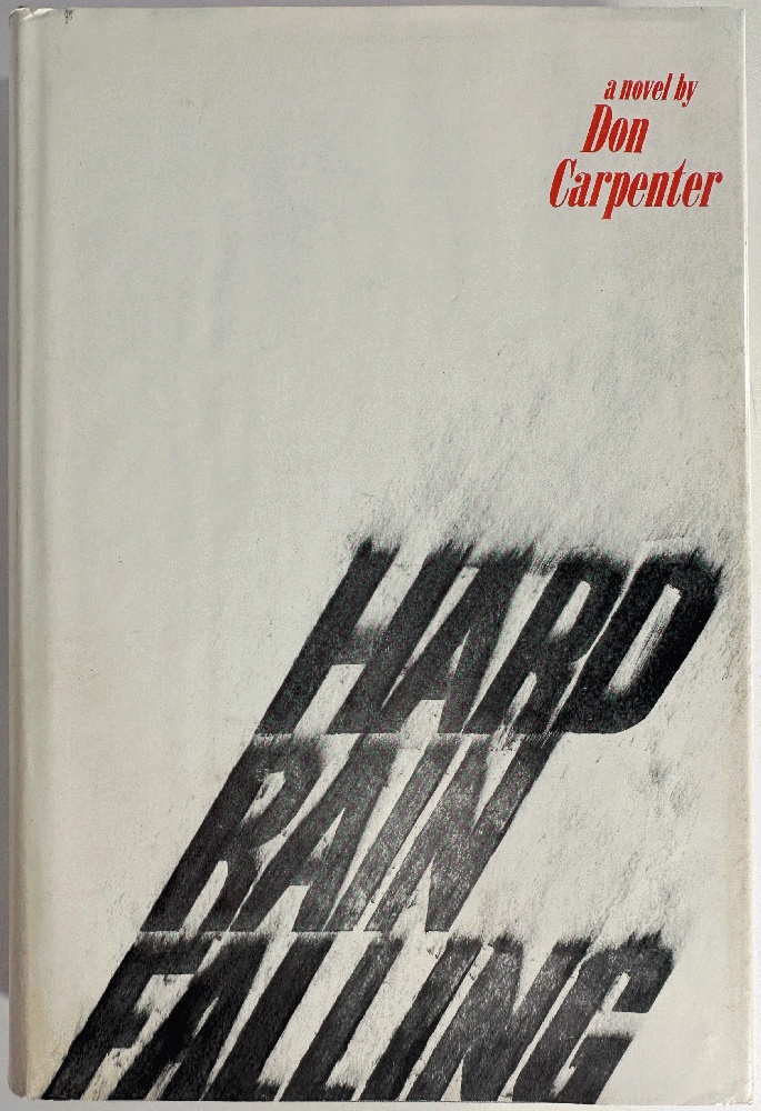 Hard Rain Falling by Don Carpenter (1st Ed)