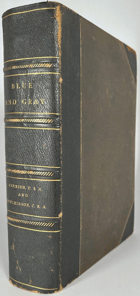 The Blue and the Gray, A Graphic History of the Army of the Potomac and that of Northern Virginia from 1861 to 1865